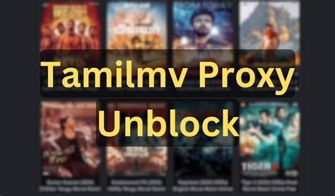 tamilmv proxy 2022|TamilMV Proxy List: Updated Regularly for。